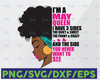 Im A May Queen I Have 3 Sides The Quite Sweet SVG, September Woman ,Have 3 Sides , Birthday Queen Black svg, September Qeen Svg Png