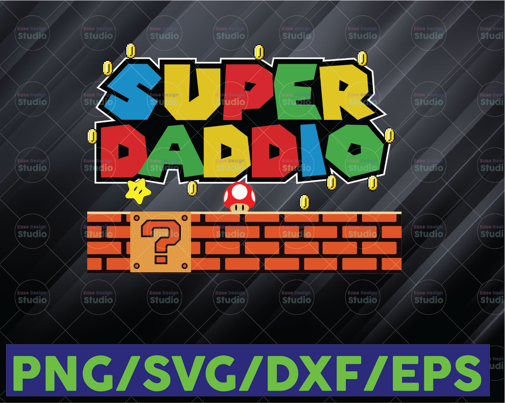 Super Daddio, Funny Mario Dad, Father's Day, Super Dad, Father Gift, Dad Gift, Gift for Father Day, Super Mario Svg Eps Png Dx