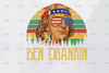 Ben Drankin png, Ben Drinkin’ Vintage sublimation , Merica flag png, 4th of july png, Fourth of july png files, Beer png, American flag Png