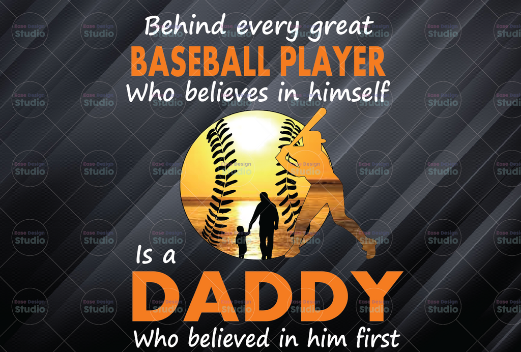 Behind Every Baseball Player who believes in himself - Baseball Dad PNG Clipart - Printable File - Digital Download - Sublimation File