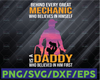 Behind Every Mechanic Who Believes In Himself Is A Trucker Mom Who Believed In Him First Svg Png Printable, Digital Print Design