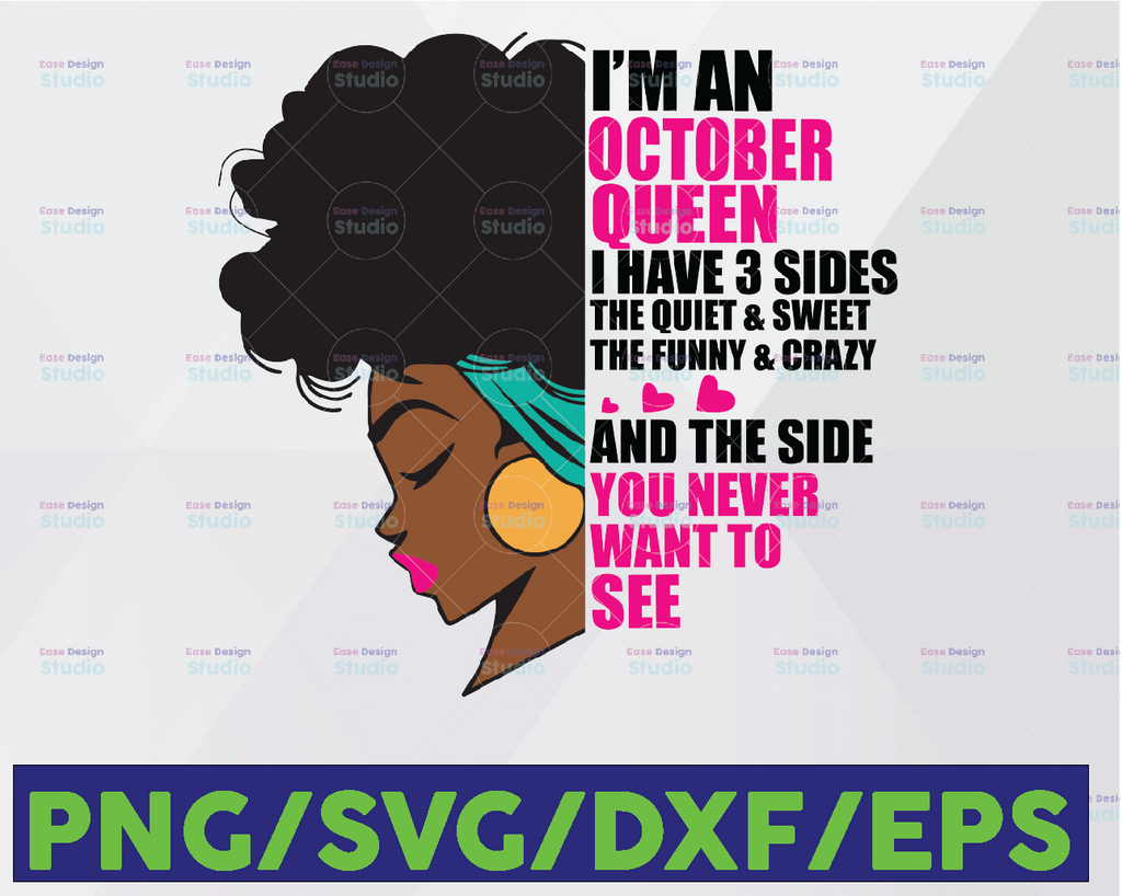 Im An October Queen I Have 3 Sides The Quite Sweet SVG, September Woman ,Have 3 Sides , Birthday Queen Black svg, September Qeen Svg Png