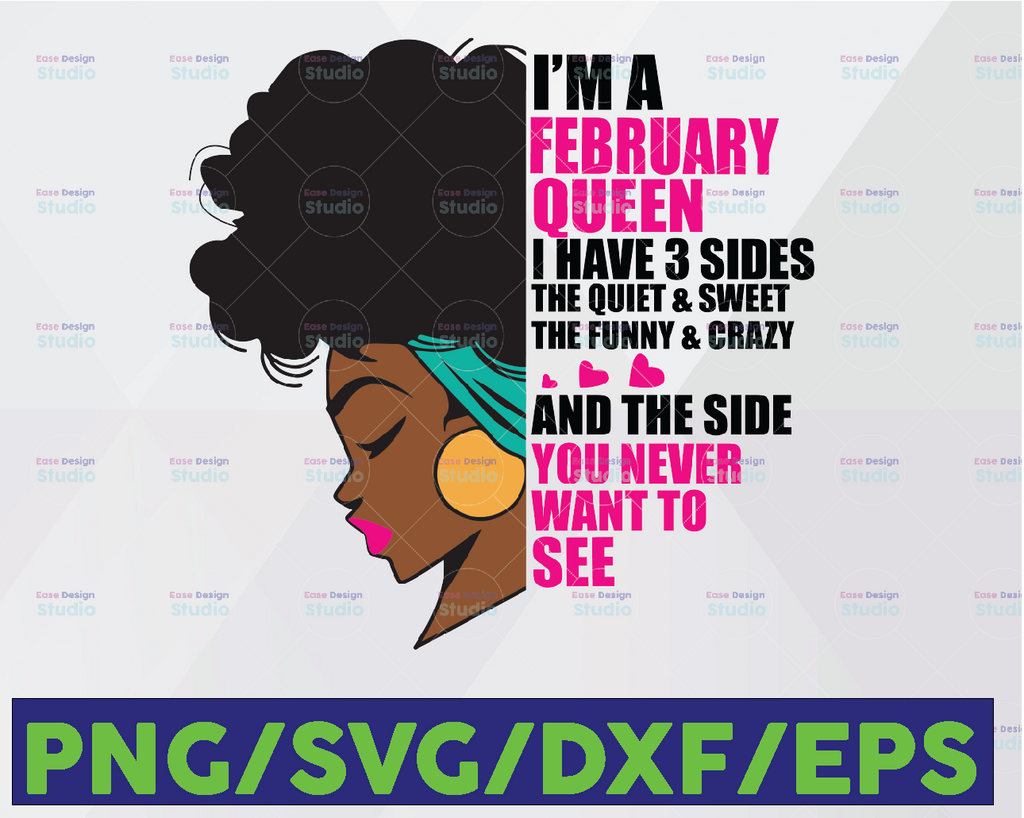 Im A February Queen I Have 3 Sides The Quite Sweet SVG, September Woman ,Have 3 Sides , Birthday Queen Black svg, September Qeen Svg Png