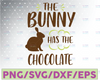 The Bunny Has The Chocolate svg cut file. Easter Bunny svg. Rustic Easter SVG. Farmhouse Easter Design. Vintage Easter SVG.