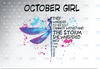 October Girl They Whispered To Her You Cannot Withstand The Storm Dragonfly Birthday PNG Digital File