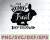 The Bunny Trail Hop On Down Happy Easter Svg Spring Svg Easter Bunny Svg Bunny Head Svg Bunny Ears Svg Easter Sign Svg Easter Cut File