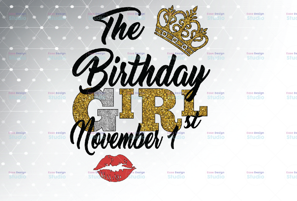 The Birthday Girl November 1st png,November 1st png, birthday png, Best Friend png, Instant Download, PNG Printable, Digital Print Design