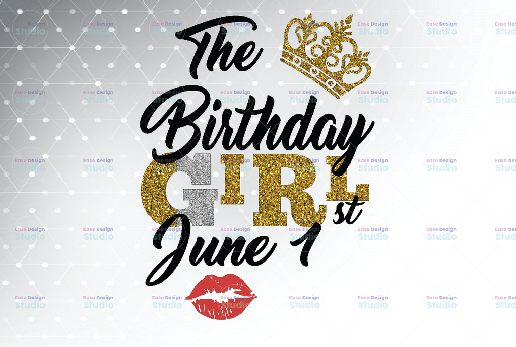 The Birthday Girl June 1st png,June 1st png, birthday png, Best Friend png, Instant Download, PNG Printable, Digital Print Design