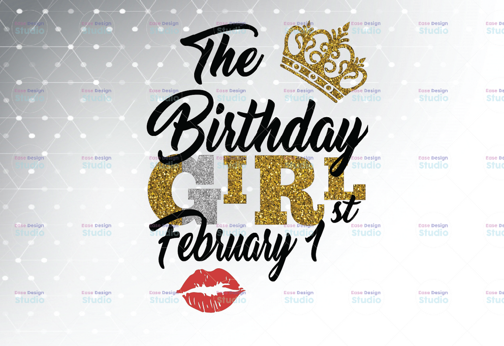 The Birthday Girl February 1st png,February 1st png, birthday png, Best Friend png, Instant Download, PNG Printable, Digital Print Design