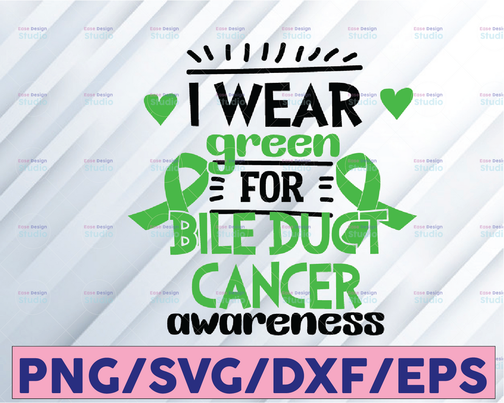 I wear Green for Bile Duct Cancer SVG, Green Ribbon svg, Bile Duct Cancer Awareness, Dxf Cameo Cricut cut file