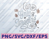 MercyMe I Can Only Imagine Svg MercyMe I Can Only Imagine Print, Christian Svg, Memorial Gift For Jesus Lover, Cricut Design