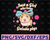 Just A Girl Who Loves Guinea Pigs Wheek Cavy Lover Mom Png Svg