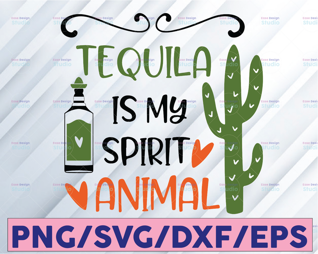 Tequila is my spirit animal svg | svg for cricut | SVG for Silhouette | Cut Files for cricut | PNG file | printable | badass| sublimation
