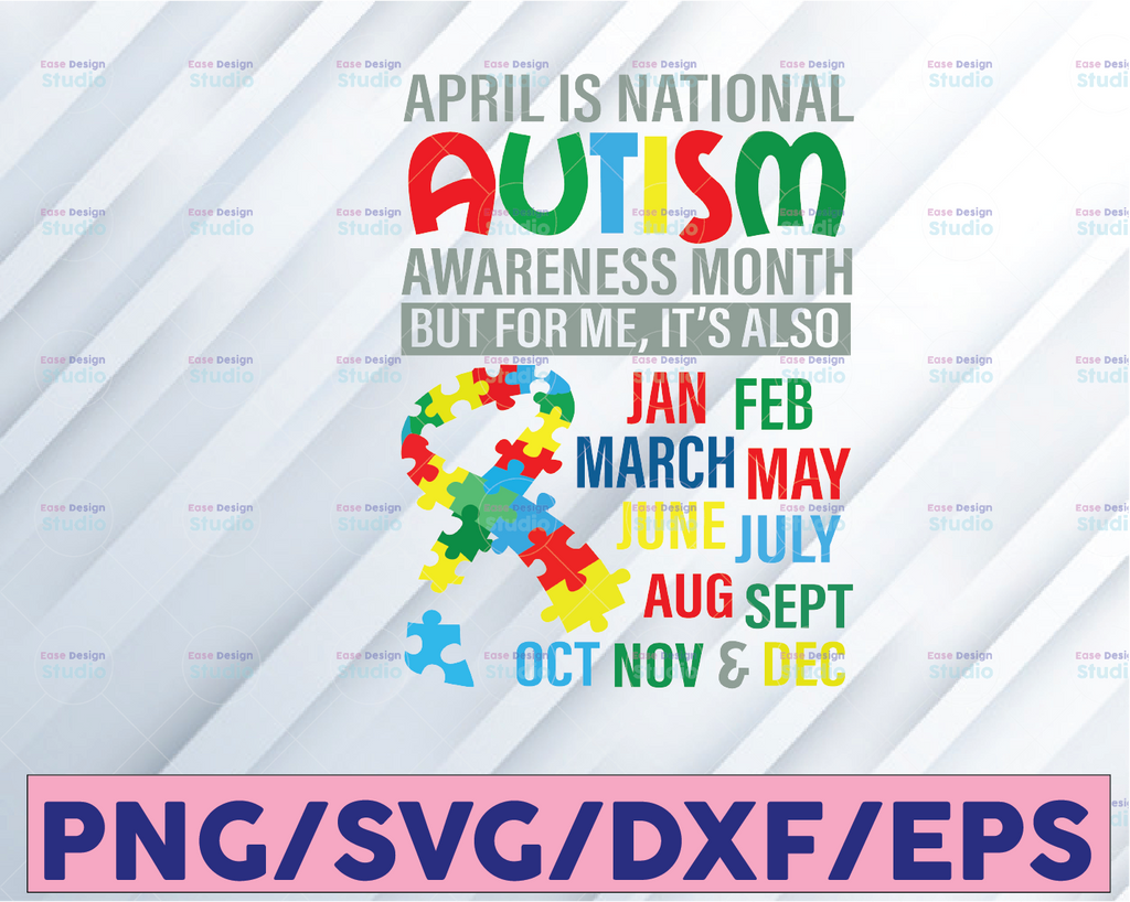April is National Autism Awareness Month Svg, Gift For Mother Day, Digital Download Svg/Png/Pdf/Dxf/Eps