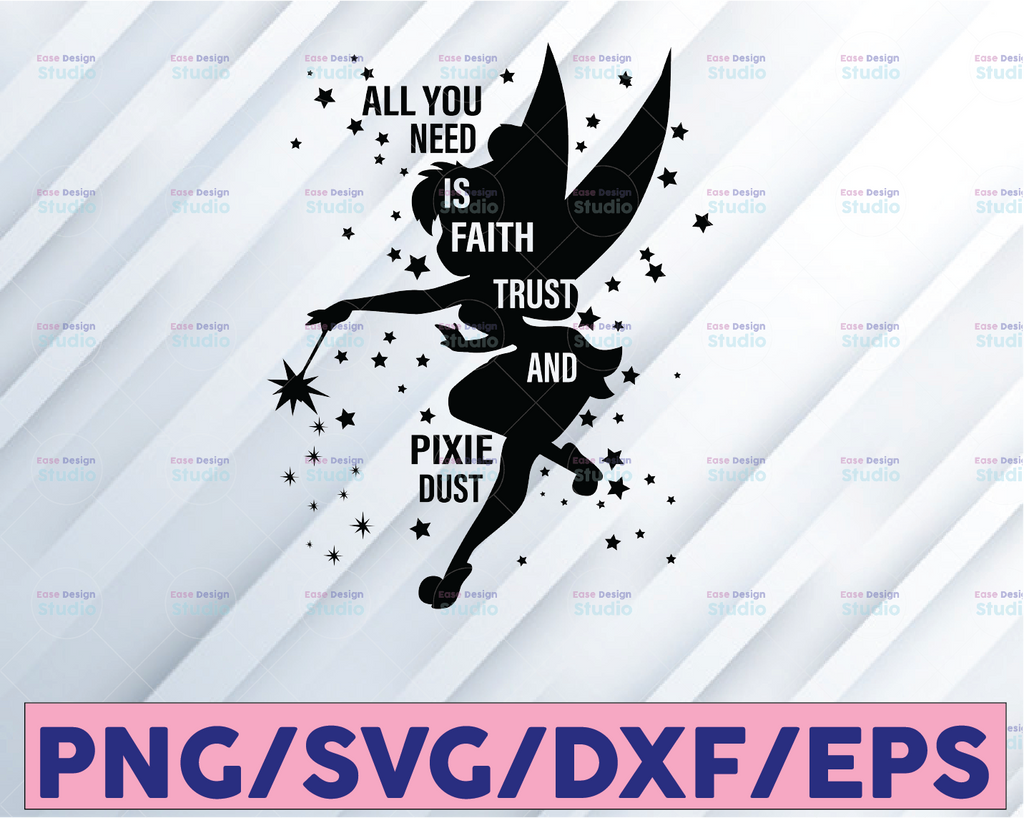 Faith Trust Pixie Dust SVG - Tinkerbell Svg - Peter Pan Svg - Pixie Dust Svg - Fairy Tale Svg - Girls Svg - Svg Eps Png Dxf