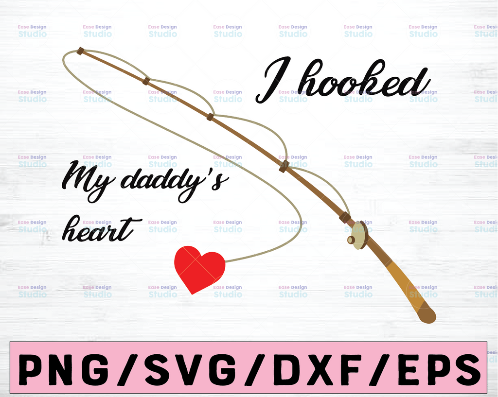 SVG I Hooked My Daddy's Heart Word Art Cut File for HTV Vinyl and Paper Scrapbooking png, svg ,Valentine's Day svg, valentines wishes,