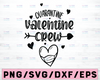 Quarantine Valentine Svg| Valentine Day Svg 2021| Quarantine Crew Gifts| Funny Valentine Png| Quarantine Valentine's Day Svg| Digital File