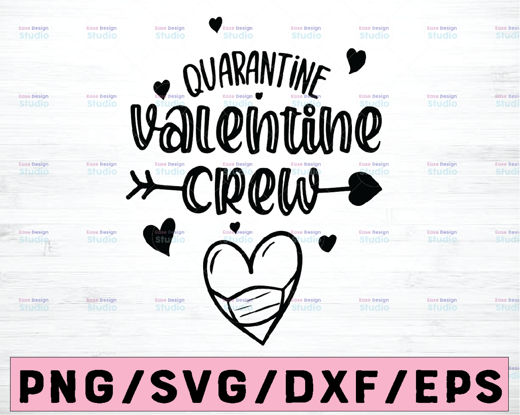 Quarantine Valentine Svg| Valentine Day Svg 2021| Quarantine Crew Gifts| Funny Valentine Png| Quarantine Valentine's Day Svg| Digital File