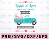 Valentine's Day Truck Svg, Love SVG Files, Heart svg Loads of Love, Valentine Truck svg, DXF Silhouette Cameo, Cricut Valentine's Svg