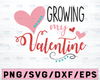 Growing My Valentine SVG DXF eps and png Files for Cutting Machines Cameo or Cricut - Pregnancy Announcement Valentines Day