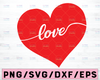 Valentine SVG, Valentines Day SVG, Love SVG, Love Heart Svg,CriCut Files svg jpg png dxf Silhouette cameo Valentine's design
