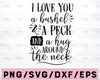 I Love You a Bushel and Peck SVG, Home Decor Cut File, Farmhouse Saying, Valentine's Day Quote, Wedding, dxf eps png, Silhouette or Cricut