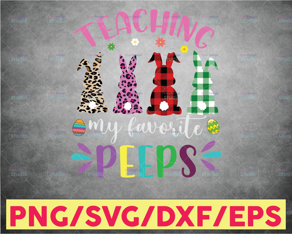 PNG Teaching My Favorite Peeps Teacher Easter Bunny Egg Leopard Digital Download, Digital Files Png, Png Digital Print