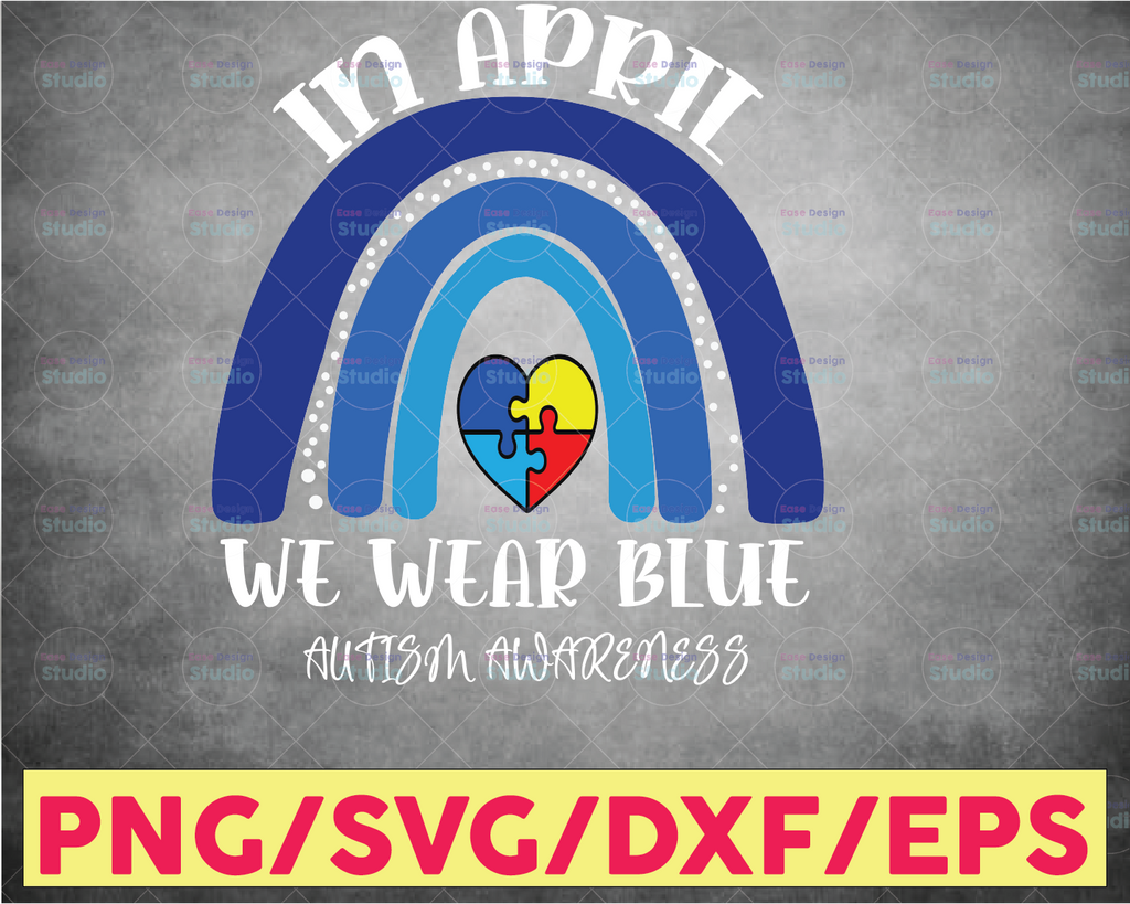 Autism Rainbow In April We Wear Blue Autism Awareness Month PNG file for Sublimation