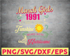 March Girls 1991 Birthday Gift 30 Years Old Made In 1991 svg png eps Digital download