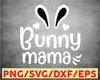 Mama Bunny - Instant Digital Download, svg, ai, dxf, eps, png, studio3, and jpg files included! Easter Bunny, Rabbit, Bunny Family