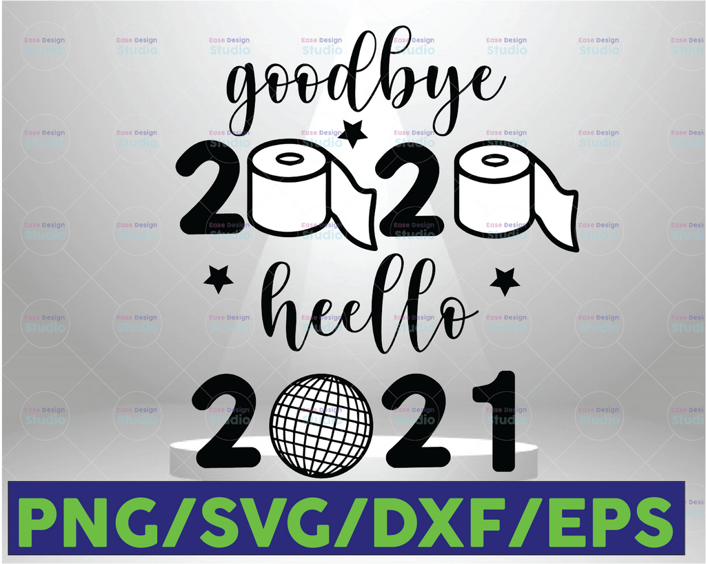 Goodbye 2021, Hello 2021 Svg, New Years Eve Svg, New Years Svg, Goodbye 2021, Hello 2021, New Years Eve, New Years, Happy New Years