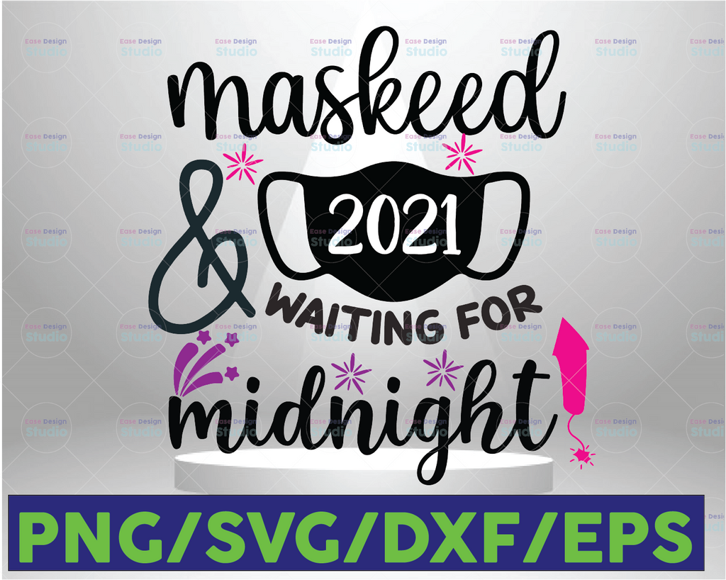 New Years Eve SVG, 2021 New Year svg, New Years svg  svg, new year 2021 png, 2021 svg file for cricut, quarantine 2021