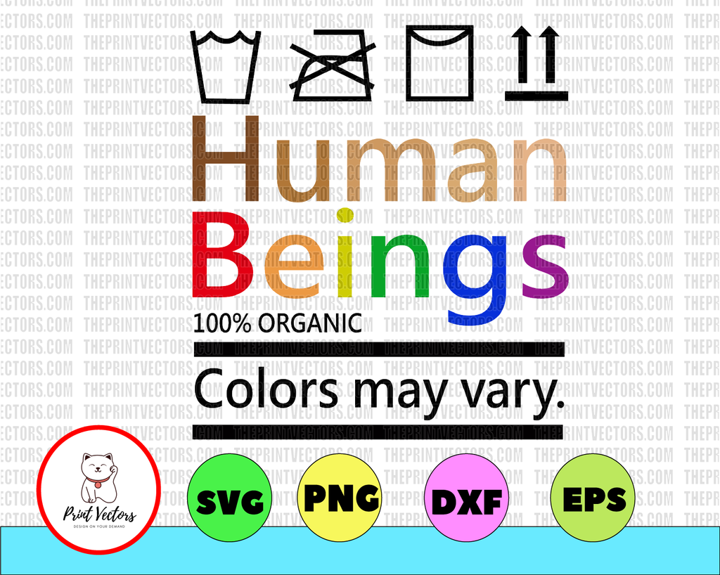 Human Beings Colors May Vary Png/Svg, Lgbt Gift, BLM Gift, Sublimated Printing Svg Cut File / Png Printable / Digital Print Design