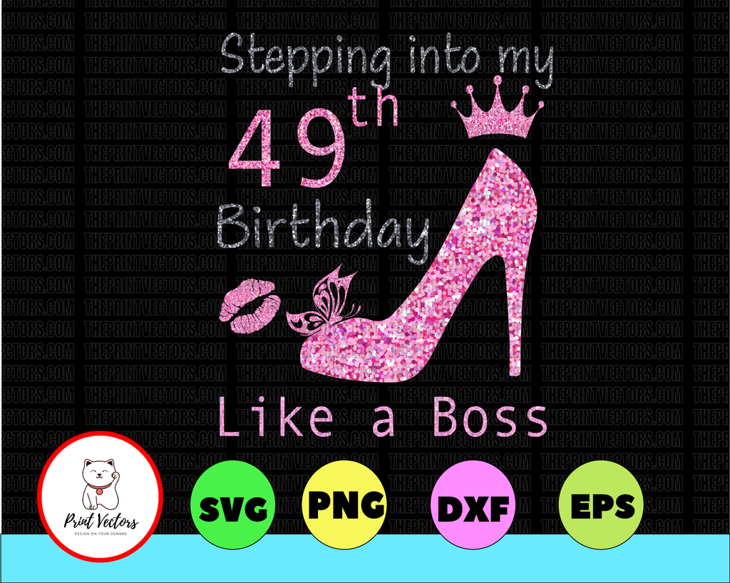Queen Stepping Into My 49th Birthday Like A Boss Born 1971 INSTANT DOWNLOAD/Png Printable/ Sublimation Printing