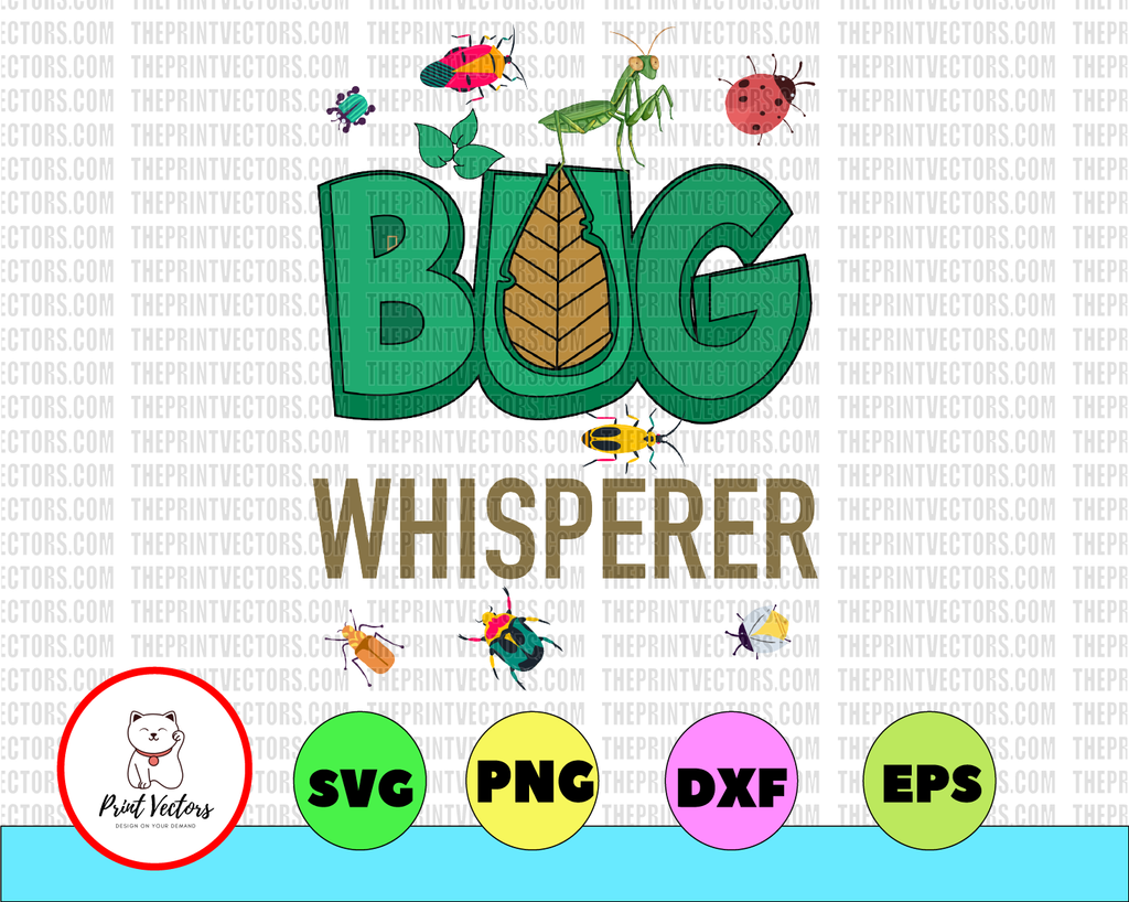 Bug Whisperer PNG | Cool Outdoor And Entomology Funny Gift png Printable, Digital Print Design