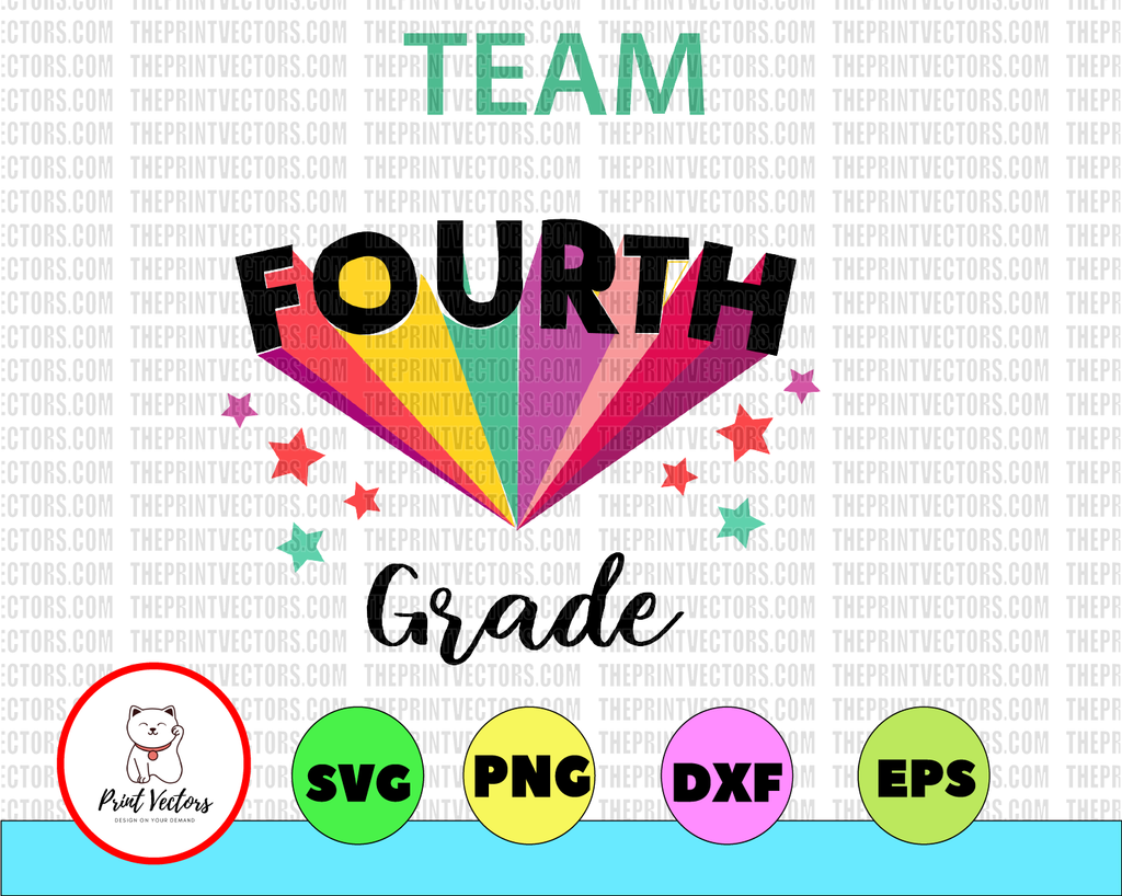 Team 4th Fourth Grade Teacher Back To School Top INSTANT DOWNLOAD/Png Printable/ Svg File, Eps, Dxf,  Sublimation Printing