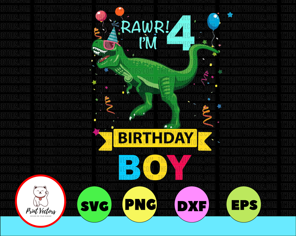 Kids 4 Year Old svg 4th Birthday Boy T Rex Dinosaur Digital Download PNG Digital File Instant Download, Print, Sublimation