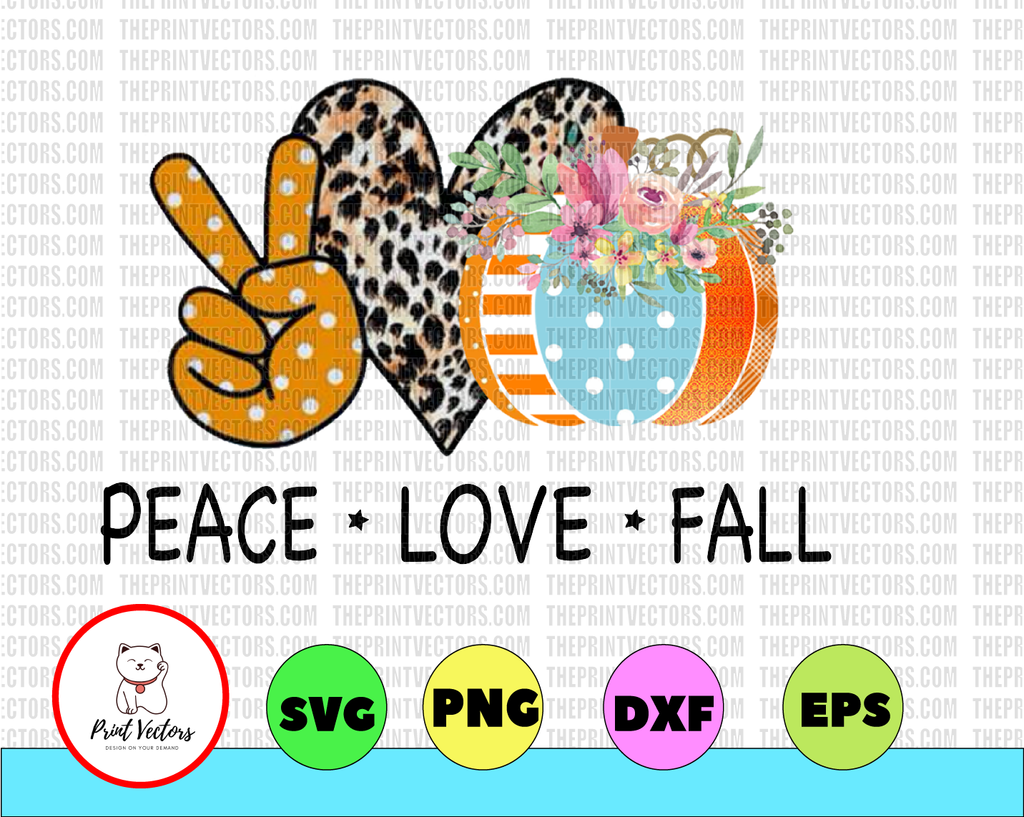 Peace Love Fall png,Fall sublimation designs downloads,sublimation graphics,digital download,Pumpkin sublimation design,Fall shirt design