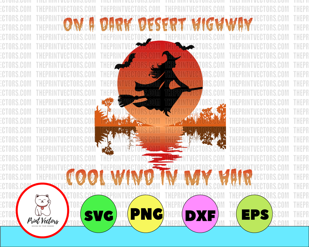 Hippie Style On A Dark Desert Highway Cool Wind In My Hair png, Digital Download , Digital Design