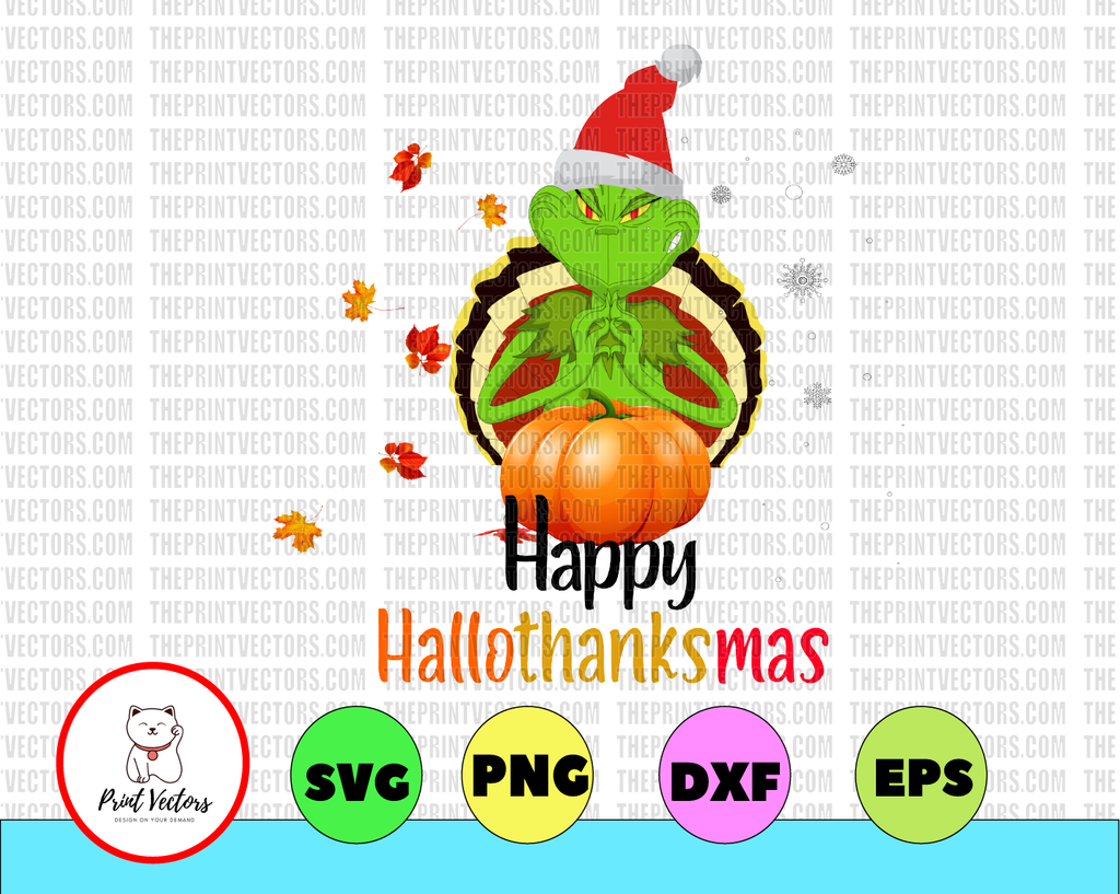 Grinch Happy Hallothanksmas, Grinch Christmas, Grinch Thanksgiving Gifts Design 2021 PNG File Download