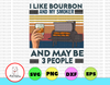 I Like My Bourbon And My Smoker And Maybe 3 People Shirt Wine Drinking Tee Grilling BBQ Lover Tee Funny Gift For Men Women