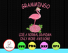 Grammingo like a normal grandma only more awesome svg, dxf,eps,png, Digital Download