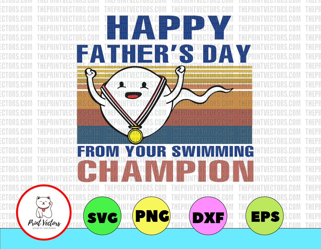 Happy fathers day from your swimming champion Svg Dxf Png Sublimation design - Digital design - Sublimation - DTG printing - Clipart