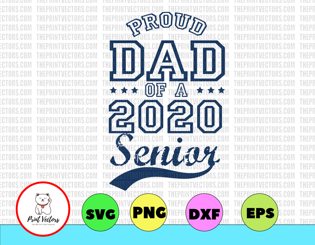 Proud Dad SvG, Proud Dad of 2020 Senior SvG, Baseball Dad SvG, Design, DxF Cutting File, Silhouette Cameo, Portrait, Curio, Cricut, Dad