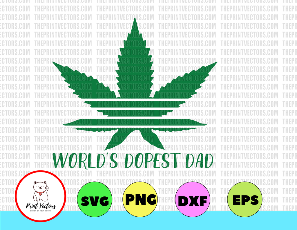 Fathers Day World's Dopest Dad Funny Weed Carnabis svg png dxf eps Sublimation design -Digital design - Sublimation - DTG printing - Clipart