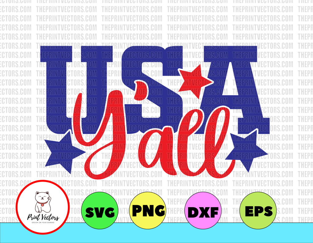 USA Y'all svg, independence day svg, fourth of july svg, usa svg, america svg,4th of july png eps dxf jpg
