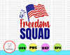 Freedom Squad svg, independence day svg, fourth of july svg, usa svg, america svg,4th of july png eps dxf jpg