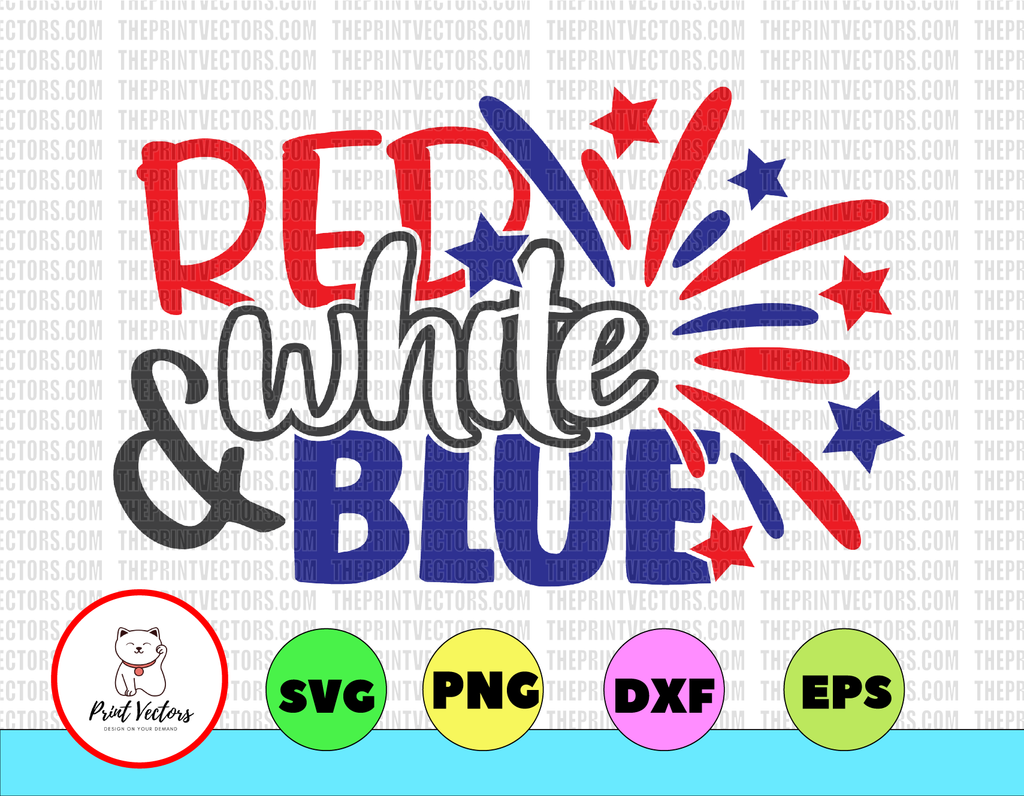 Red White & Blue svg, independence day svg, fourth of july svg, usa svg, america svg,4th of july png eps dxf jpg