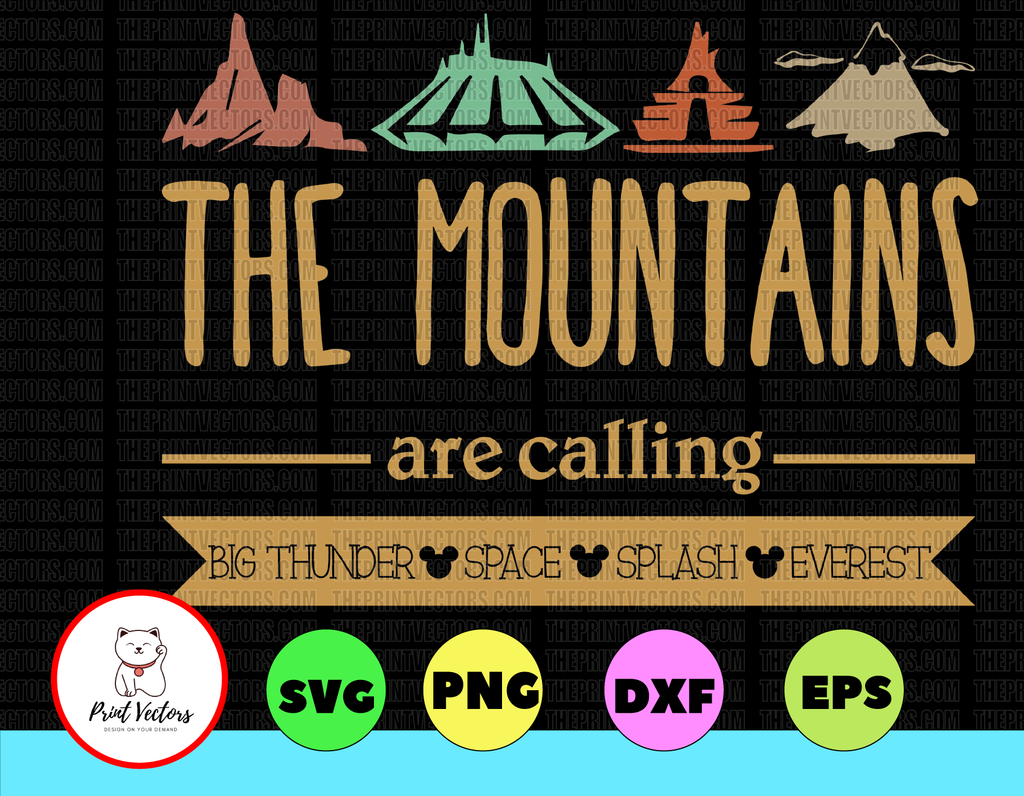 The Mountains Are Calling Big Thunder | Space | Splash | Everes svg, dxf,eps,png, Digital Download