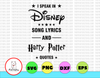 I Speak In Disney Song Lyrics SVG Disney svg muggle clipart
